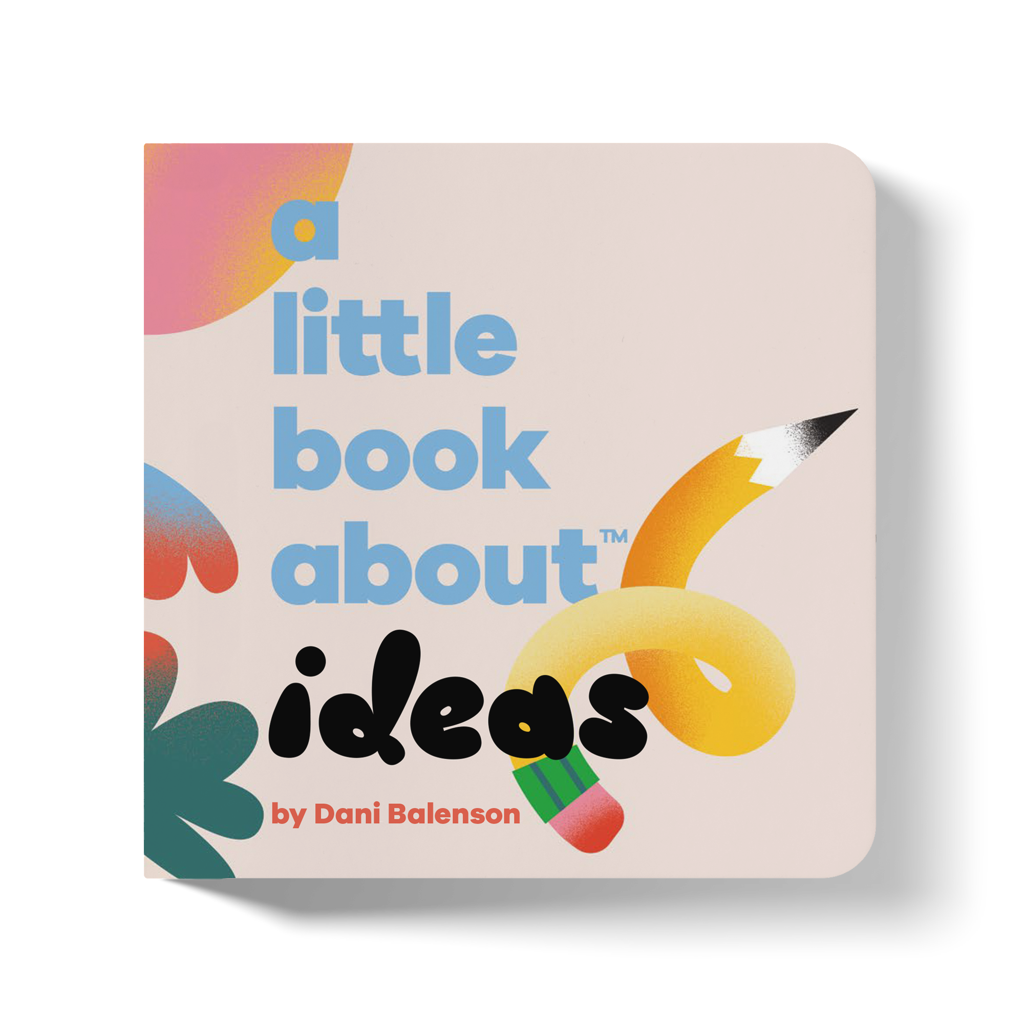 A Little Book About Ideas